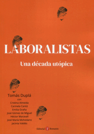 LABORALISTAS. UNA DÉCADA ÚTOPICA