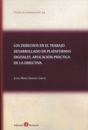 DERECHOS EN EL TRABAJO DESARROLLADO EN PLATAFORMAS DIGITALES. APLICACIÓN PRÁCTICA DE LA DIRECTIVA