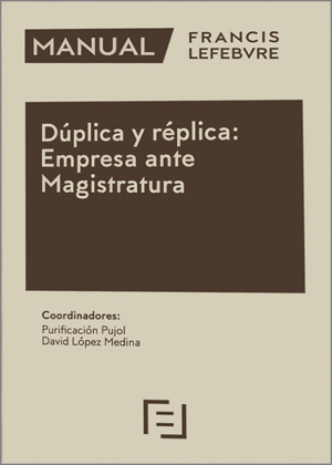 DÚPLICA Y RÉPLICA: EMPRESA ANTE MAGISTRATURA