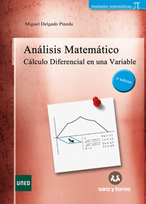 ANÁLISIS MATEMÁTICO. CÁLCULO DIFERENCIAL EN UNA VARIABLE (2ª EDICIÓN)