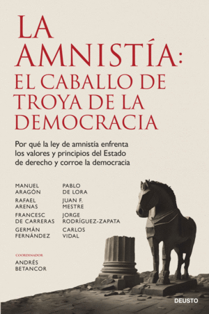 LA AMNISTÍA: EL CABALLO DE TROYA DE LA DEMOCRACIA