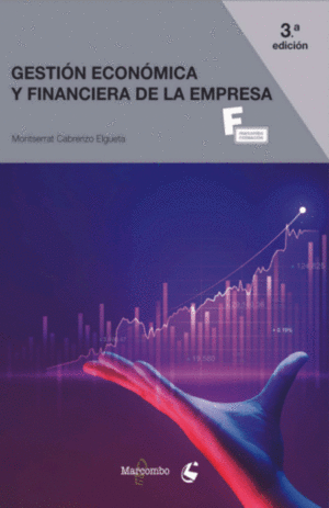 GESTIÓN ECONÓMICA Y FINANCIERA DE LA EMPRESA 3.ª EDICIÓN