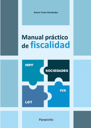 MANUAL PRÁCTICO DE FISCALIDAD. 2ª ED.