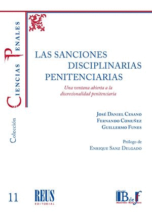 LAS SANCIONES DISCIPLINARIAS PENITENCIARIAS. UNA VENTANA ABIERTA A LA DISCRECIÓN