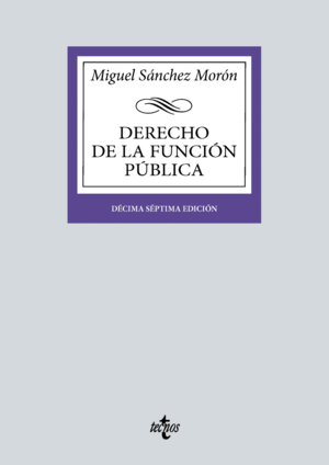 DERECHO DE LA FUNCIÓN PÚBLICA. 17ª ED.