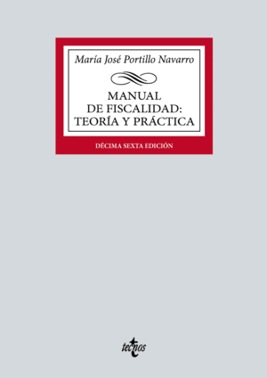 MANUAL DE FISCALIDAD: TEORÍA Y PRÁCTICA. 16ª ED.