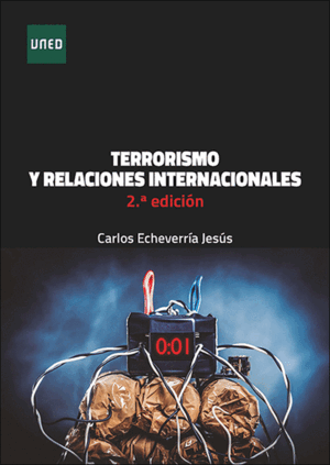 TERRORISMO Y RELACIONES INTERNACIONALES. 2ª EDICIÓN