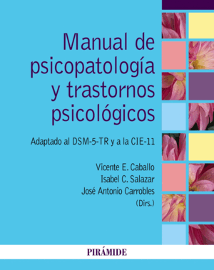 MANUAL DE PSICOPATOLOGÍA Y TRASTORNOS PSICOLÓGICOS