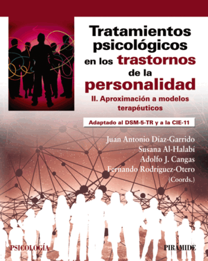 TRATAMIENTOS PSICOLÓGICOS EN LOS TRASTORNOS DE LA PERSONALIDAD II