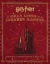 EL GRAN LIBRO DE LOS LUGARES MÁGICOS HARRY POTTER