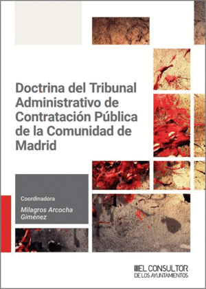 DOCTRINA DEL TRIBUNAL ADMINISTRATIVO DE CONTRATACIÓN PÚBLICA DE LA COMUNIDAD DE MADRID