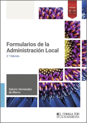 FORMULARIOS DE LA ADMINISTRACIÓN LOCAL. 2ª ED.