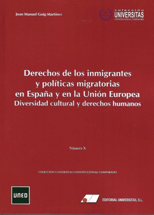 DERECHOS DE LOS INMIGRANTES Y POLÍTICAS MIGRATORIAS EN ESPAÑA Y EN LA UNIÓN EUROPEA