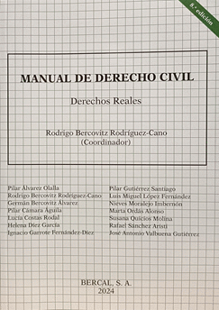 MANUAL DE DERECHO CIVIL. DERECHOS REALES. 8ª ED. 2024