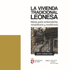 LA VIVIENDA TRADICIONAL LEONESA