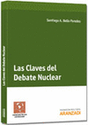 LAS CLAVES DEL DEBATE NUCLEAR