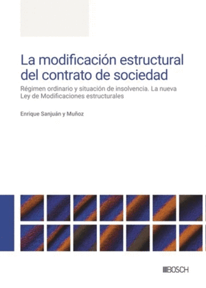 LA MODIFICACIÓN ESTRUCTURAL DEL CONTRATO DE SOCIEDAD