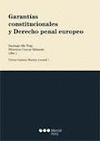 GARANTÍAS CONSTITUCIONALES Y DERECHO PENAL EUROPEO