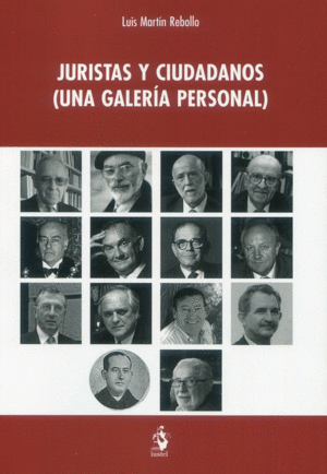 JURISTAS Y CIUDADANOS (UNA GALERÍA PERSONAL)