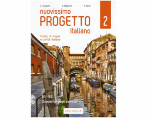 NUOVISSIMO PROGETTO ITALIANO 2. QUADERNO DEGLI ESERCIZI+CD