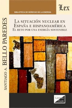 LA SITUACIÓN NUCLEAR EN ESPAÑA E HISPANOAMERICA