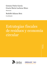 ESTRATEGIAS FISCALES DE RESIDUOS Y ECONOMÍA CIRCULAR