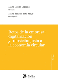 RETOS DE LA EMPRESA: DIGITALIZACION Y TRANSICION JUSTA A LA ECONOMIA CIRCULAR