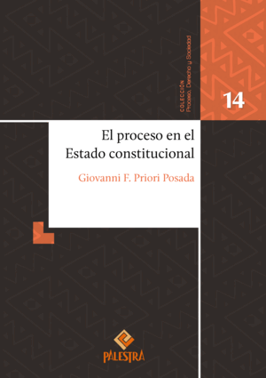 EL PROCESO EN EL ESTADO CONSTITUCIONAL